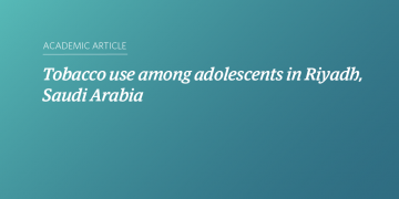 Teal and blue gradient background with white text that says “Tobacco use among adolescents in Riyadh, Saudi Arabia”