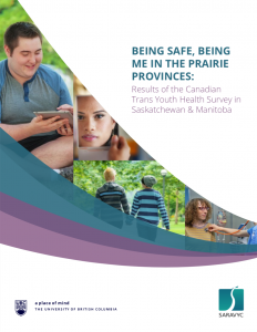 Being Safe, Being Me in the Prairie Provinces: Results of the Canadian Trans Youth Health Survey in Saskatchewan & Manitoba