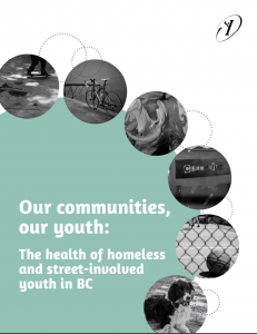 Our communities, our youth: The health of homeless and street-involved youth in BC