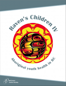 Raven’s Children IV: Aboriginal youth health in BC