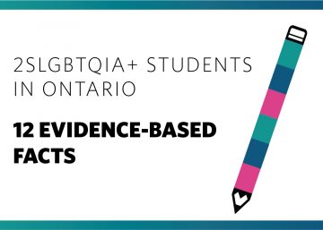 LGBTQ+ Students in Ontario: 12 Evidence-Based Facts