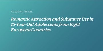 Teal and blue gradient background with white text that says "Academic Article: Romantic Attraction and Substance Use in 15-Year-Old Adolescents from Eight European Countries"