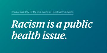 Image with a teal and blue gradient background. Small text says "International Day for the Elimination of Racial Discrimination" above larger text that says "Racism is a public health issue."